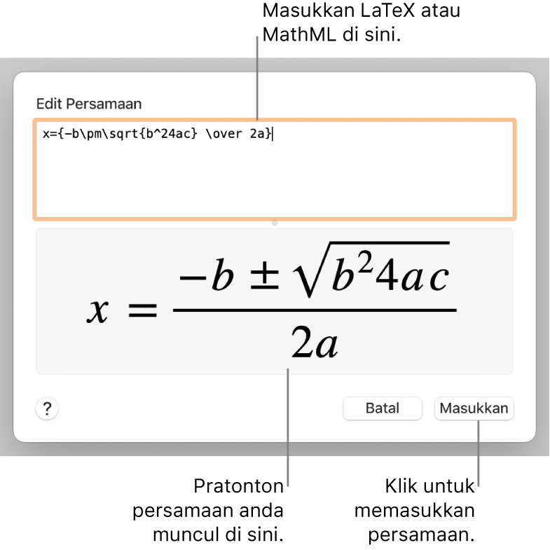 Dialog Edit Persamaan, menunjukkan formula kuadratik ditulis menggunakan LaTeX dalam medan Edit Persamaan manakala pratonton formulanya di bawah.