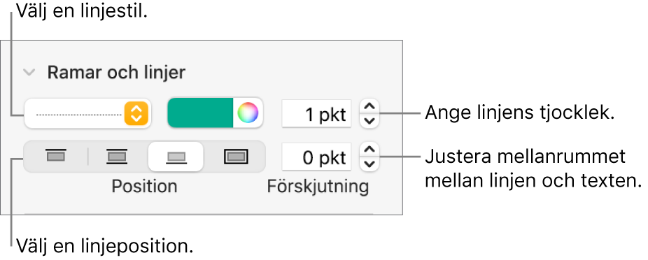 Reglage som ändrar linjens stil, tjocklek, placering och färg.