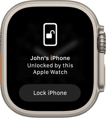 Екранът на Apple Watch показващ думите „John’s iPhone Unlocked by this Apple Watch“. Бутонът за заключване на iPhone е отдолу.