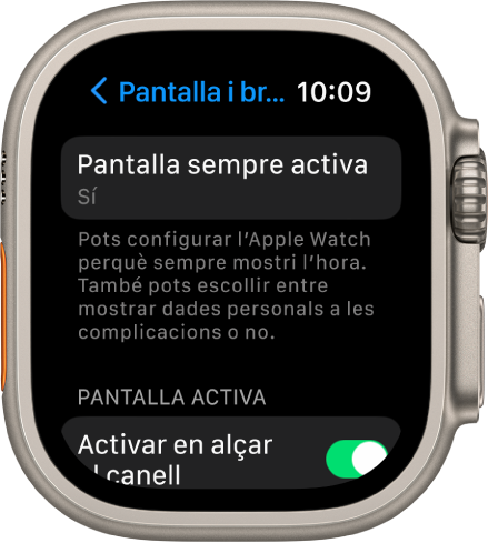 La pantalla de “Pantalla i brillantor” mostra el botó “Sempre activat”.
