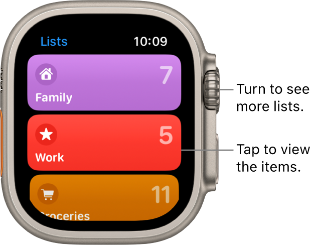 The Reminders app’s Lists screen showing three list buttons—Family, Work, and Groceries. Numbers at the right tell you how many reminders are in each list. Tap a list to view the items in it, or turn the Digital Crown to see more lists.