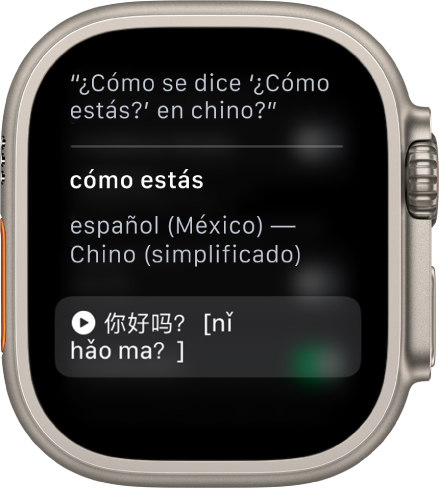 La pantalla de Siri mostrando las palabras ¿Cómo se dice ‘¿Cómo estás?’ en chino?. La traducción al inglés está abajo.