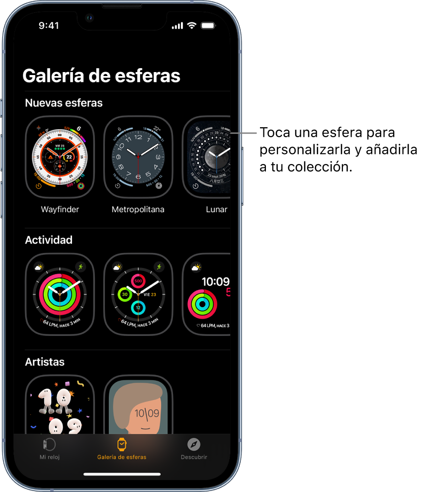 App Apple Watch con la galería de esferas abierta. La fila superior muestra las esferas nuevas y la siguiente fila, esferas agrupadas por tipo (Actividad y Artista, por ejemplo). Puedes desplazarte para ver más esferas agrupadas por tipo.