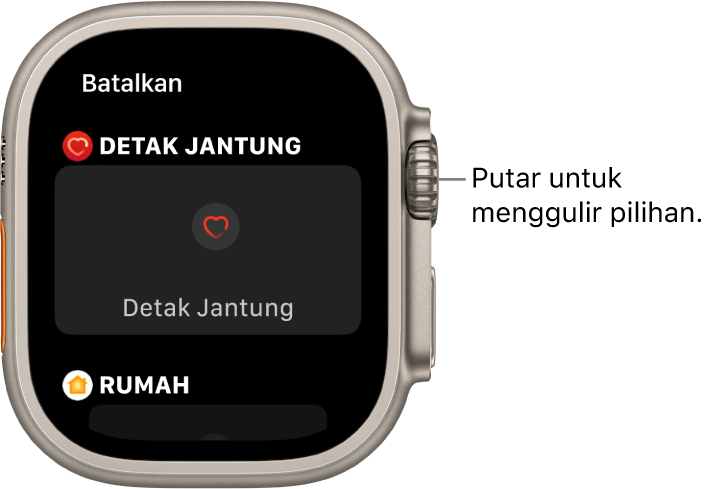 Layar penyesuaian untuk wajah jam dengan komplikasi Detak Jantung yang disorot. Putar Digital Crown untuk menelusuri komplikasi.