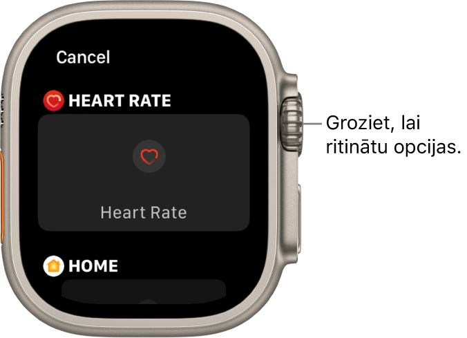 Ciparnīcas pielāgošanas ekrāns ar izceltu Heart Rate papildinājumu. Groziet Digital Crown galviņu, lai pārlūkotu papildinājumus.
