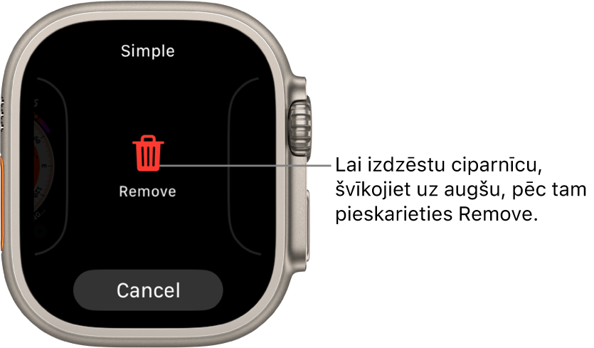 Apple Watch ekrāns, kurā ir redzamas pogas Remove un Cancel. Tās tiek rādītas, kad švīkojat līdz ciparnīcai un pēc tam švīkojat uz augšu, lai to izdzēstu.