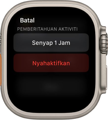 Seting pemberitahuan pada Apple Watch. Butang atas tertera "Senyapkan 1 Jam”. Di bawah ialah butang Nyahaktifkan.