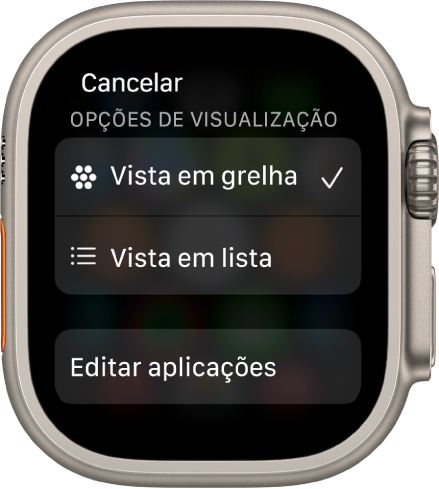 O ecrã “Opções de visualização” a mostrar os botões “Vista em grelha” e “Vista em lista”. O botão “Editar aplicações” está na parte inferior do ecrã.