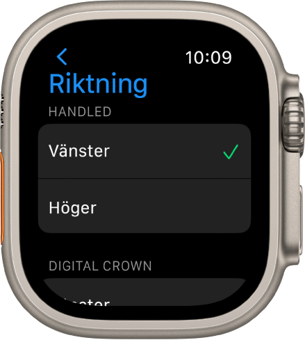 Skärmen Riktning på Apple Watch. Du kan göra inställningar för handleden och Digital Crown.