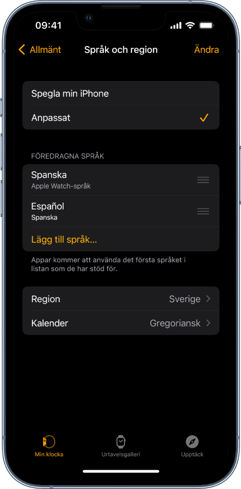 Skärmen Språk och region i Apple Watch-appen med Svenska och Spanska nedanför Föredragna språk.