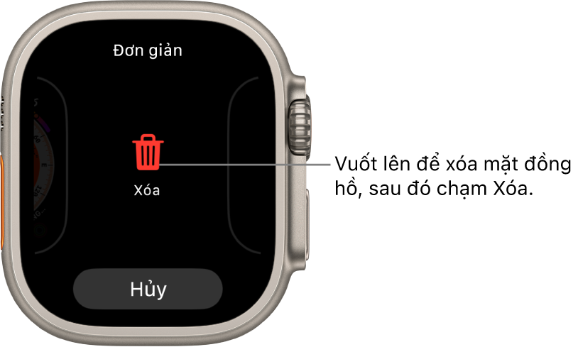 Màn hình Apple Watch đang hiển thị các nút Xóa và Hủy, xuất hiện sau khi bạn vuốt đến một mặt đồng hồ, sau đó vuốt mặt đồng hồ lên để xóa.