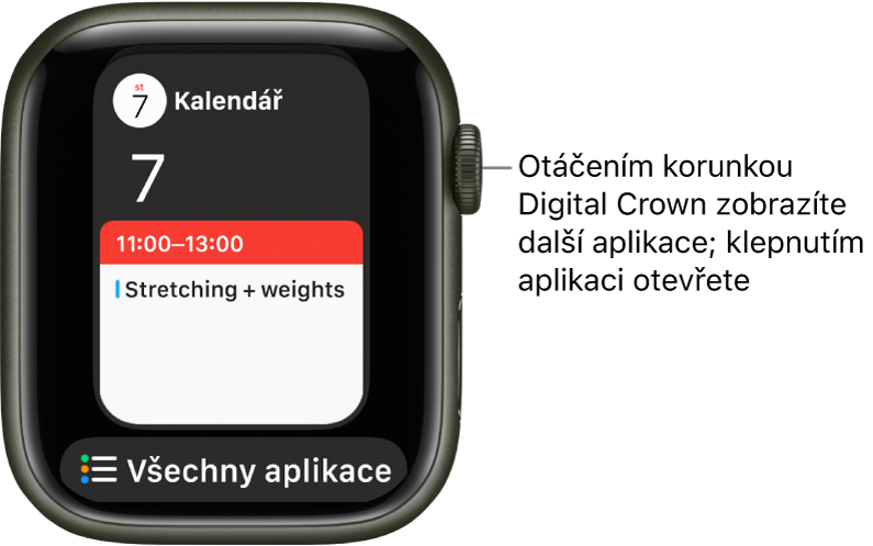 Dock se zobrazenou aplikací Kalendář; pod ní je vidět tlačítko Všechny aplikace. Otáčením korunkou Digital Crown zobrazíte další aplikace. Jednu z nich otevřete klepnutím