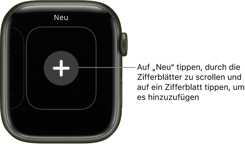 Bildschirm für neue Zifferblätter mit einer Plustaste in der Mitte. Tippe, um ein neues Zifferblatt hinzufügen.