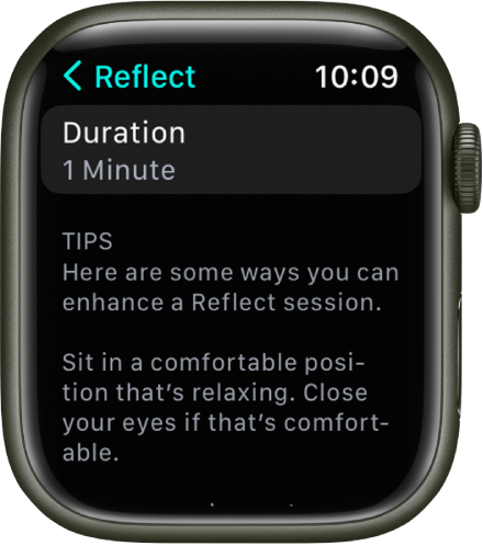 The Mindfulness app screen showing a duration of one minute at the top. Below are tips to help enhance a Reflect session.