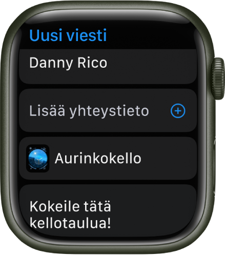 Apple Watch -näyttö, jossa näkyy kellotaulun jakamisviesti ja ylhäällä vastaanottajan nimi. Alhaalla on kellotaulun nimi, ja sen alapuolella viesti: ”Kokeile tätä kellotaulua!”