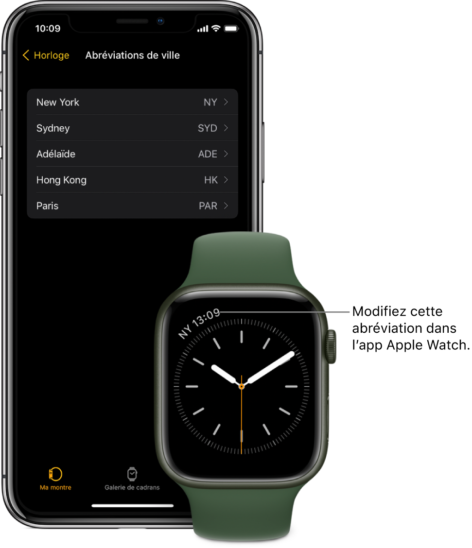 Un iPhone et une Apple Watch côte à côte. L’écran de l’Apple Watch affiche l’heure de New York, dont l’abréviation est NYC. L’écran de l’iPhone affiche la liste des villes au format abrégé dans les réglages Horloges de l’app Watch.