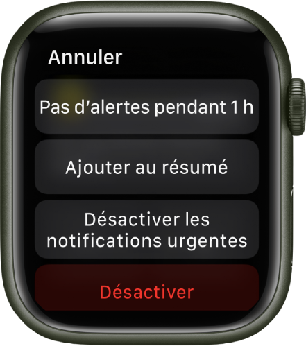 Réglages des notifications sur l’Apple Watch. Le bouton du haut indique « Pas d’alertes pendant 1 h ». En dessous s’affichent les boutons Ajouter au résumé, Désactiver les notifications urgentes et Désactiver.