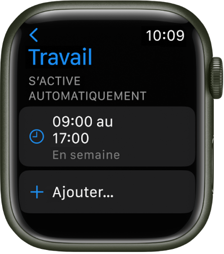 Le mode de concentration Travail affichant un programme de 9 h à 17 h lors des jours de semaine. Un bouton Ajouter figure en dessous.