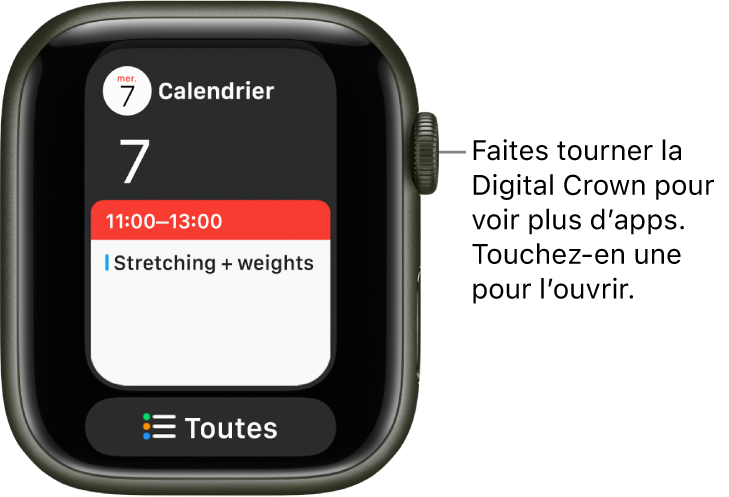 Le Dock affichant l’app Calendrier avec un bouton Toutes en dessous. Faites tourner la Digital Crown pour afficher plus d’apps. Touchez une app pour l’ouvrir.