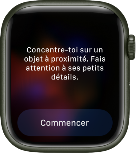 L’app Pleine conscience affiche une piste de réflexion : « Concentre-toi sur un objet à proximité. Fais attention à ses petits détails. » Un bouton Commencer se trouve en dessous.