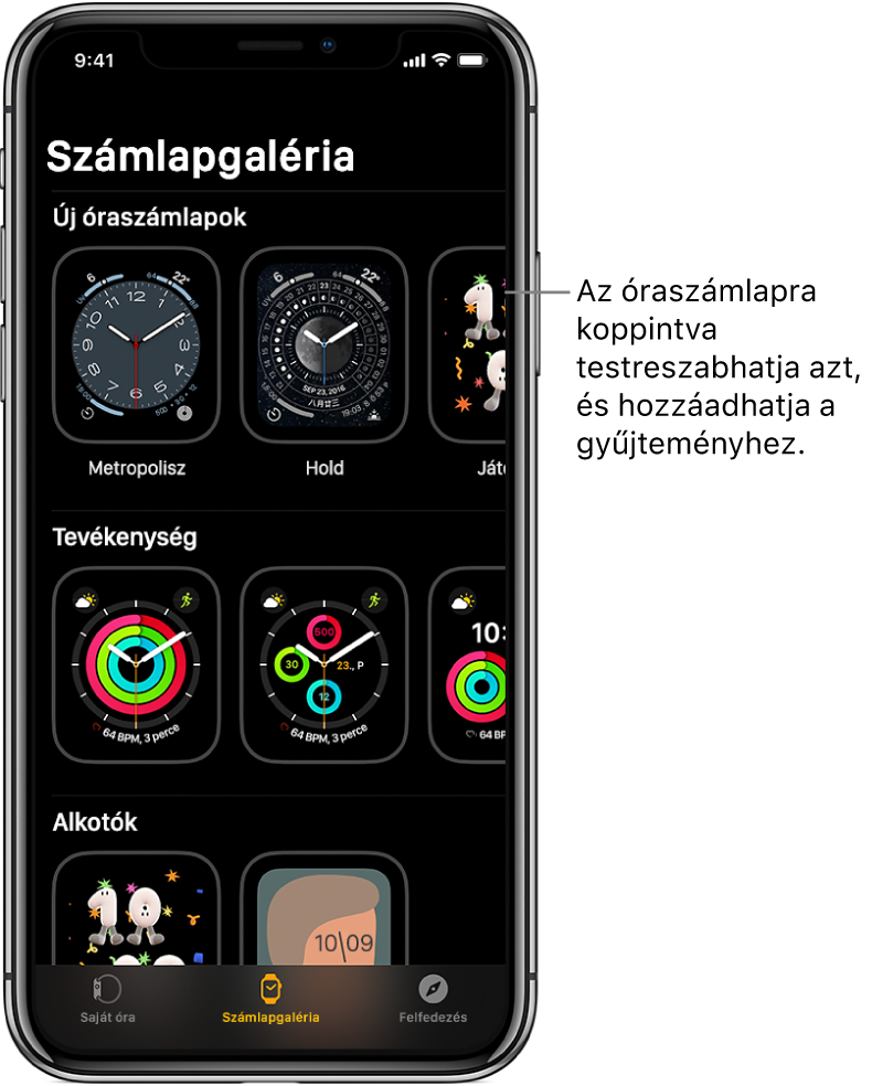 Az Apple Watch appban a Számlapgaléria van megnyitva. A felső sorban az új számlapok láthatók, a következő sorokban pedig az óraszámlapok típus szerint vannak csoportosítva – például Tevékenység és Művész. A típus szerint csoportosított további számlapokat görgetéssel tekintheti meg.