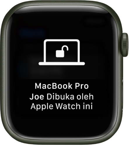 Layar Apple Watch menampilkan pesan, “MacBook Pro Joe Dibuka oleh Apple Watch ini”.
