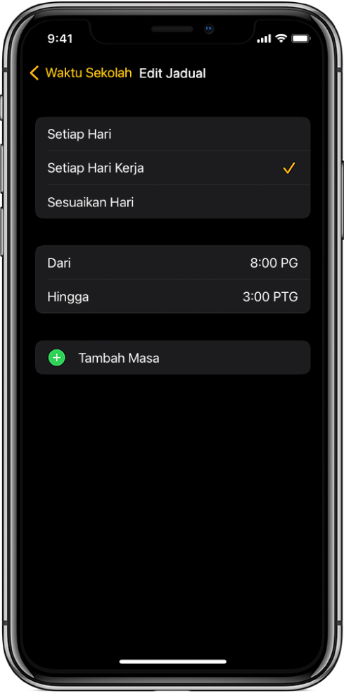 iPhone menunjukkan skrin Edit Jadual untuk Waktu Sekolah. Pilihan Setiap Hari, Setiap Hari Kerja dan Sesuaikan Hari kelihatan di bahagian atas, dengan Setiap Hari Kerja dipilih. Jam Dari dan Hingga berada di bahagian tengah skrin dan butang Tambah Masa berada di bahagian bawah.