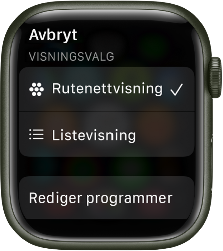 Visningsvalg-skjermen med knapper for Rutenettvisning og Listevisning. Rediger apper-knappen vises nederst på skjermen.