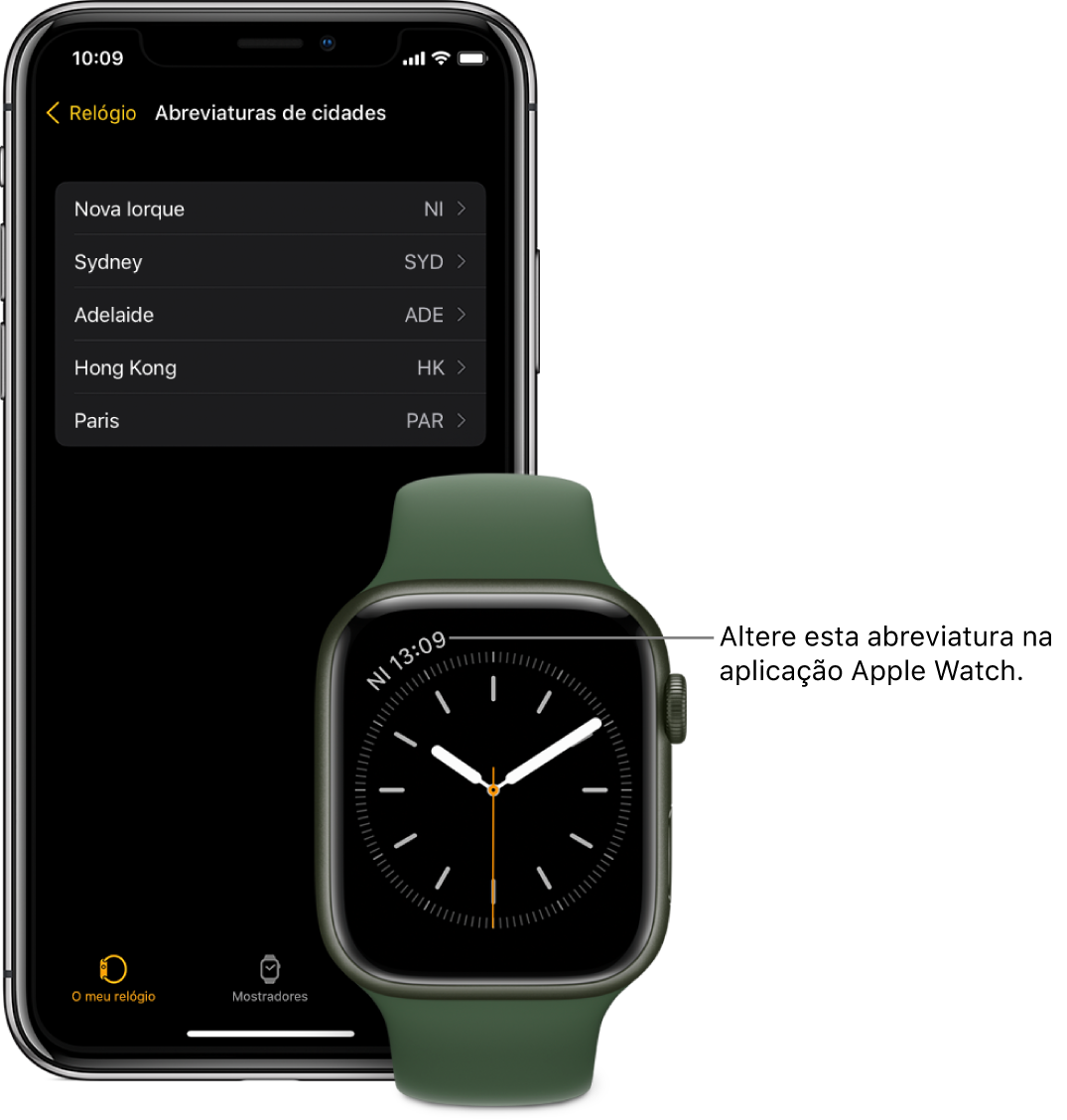 Um iPhone e um Apple Watch, lado a lado. O ecrã do Apple Watch mostra as horas em Nova Iorque, cidade indicada pela abreviatura NYC. O ecrã do iPhone mostra uma lista de cidades nas definições de “Abreviaturas de cidades”, nas definições do Relógio, na aplicação Apple Watch.