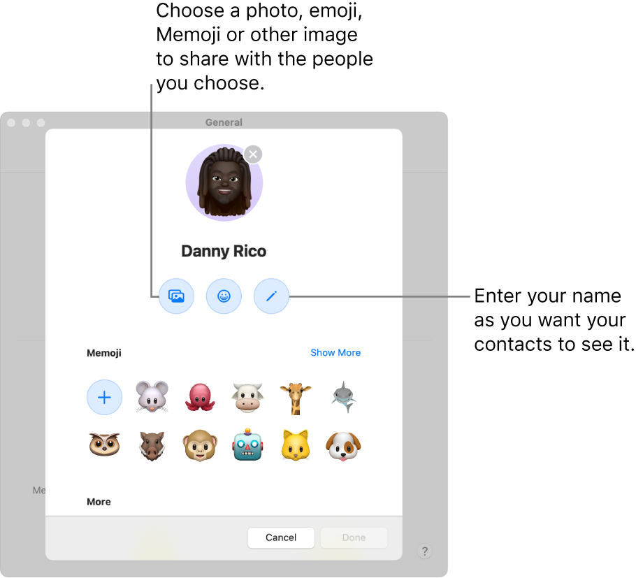 When setting up Share Name and Photo, you can choose a photo, emoji, Memoji or other image to share with the people you choose; additionally, enter your name as you want your contacts to see it.