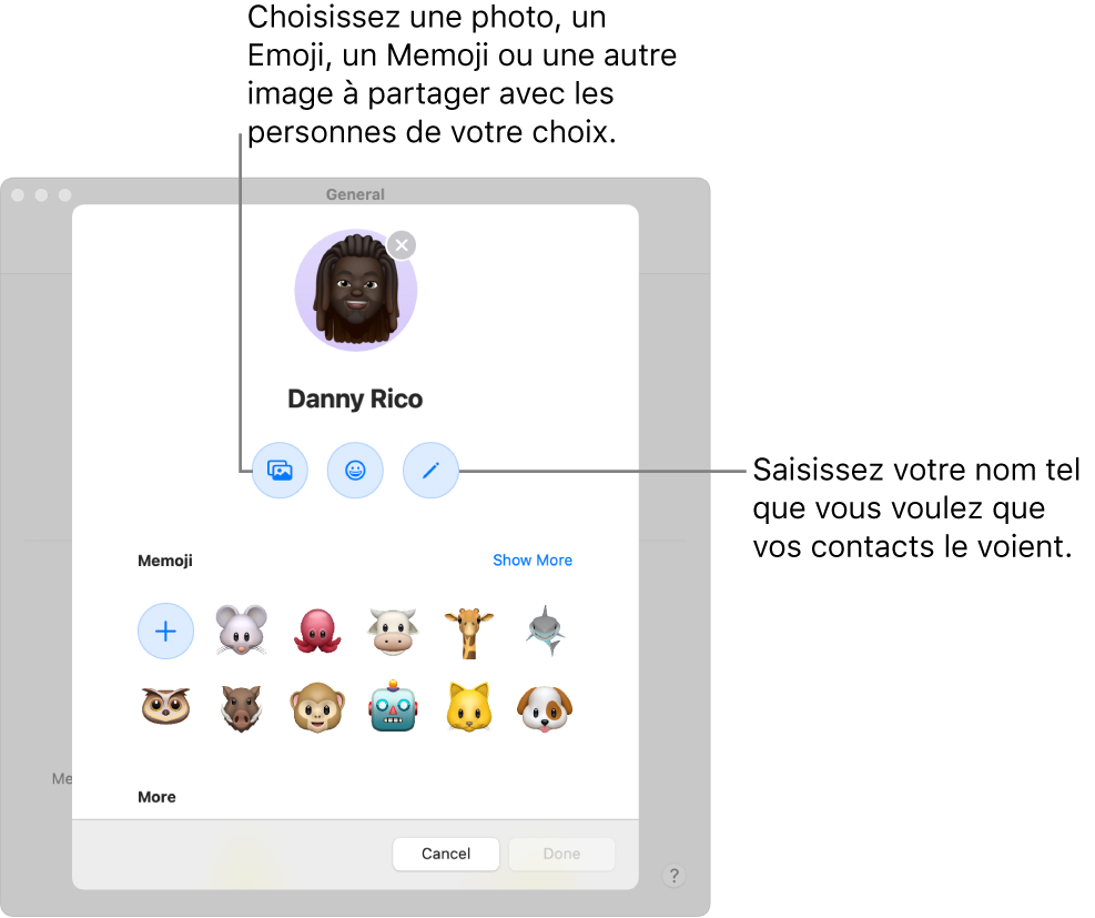 Lors de la configuration de « Partager le nom et la photo », vous pouvez choisir une photo, un Emoji, un Memoji ou une autre image à partager avec les personnes de votre choix. Vous pouvez également saisir votre nom tel que vous souhaitez qu’il s’affiche auprès de vos contacts.