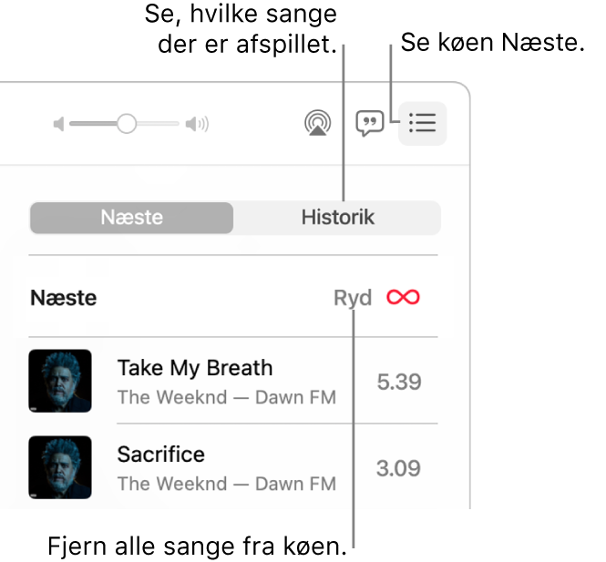 Det øverste højre hjørne af vinduet Musik med knappen Næste i banneret, der viser køen Næste. Klik på linket Historik for at se listen over tidligere afspillede sange. Klik på linket Ryd for at fjerne alle sange fra køen.