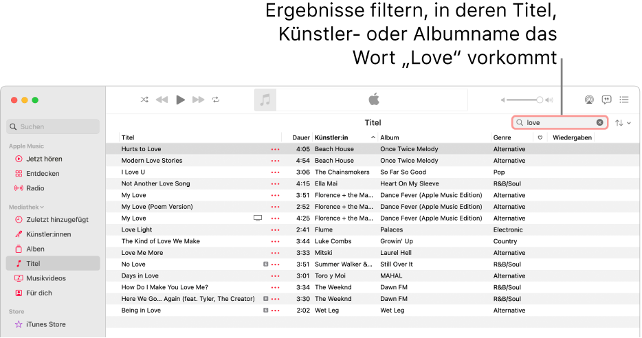 Das Fenster von Apple Music zeigt die Liste der Musiktitel, die angezeigt werden wenn „love“ in das Filterfeld oben rechts eingegeben wird. Bei den Titeln in der Liste kommt das Wort„love“ im Titel, im Namen des:der Künstler:in oder im Albumnamen vor.