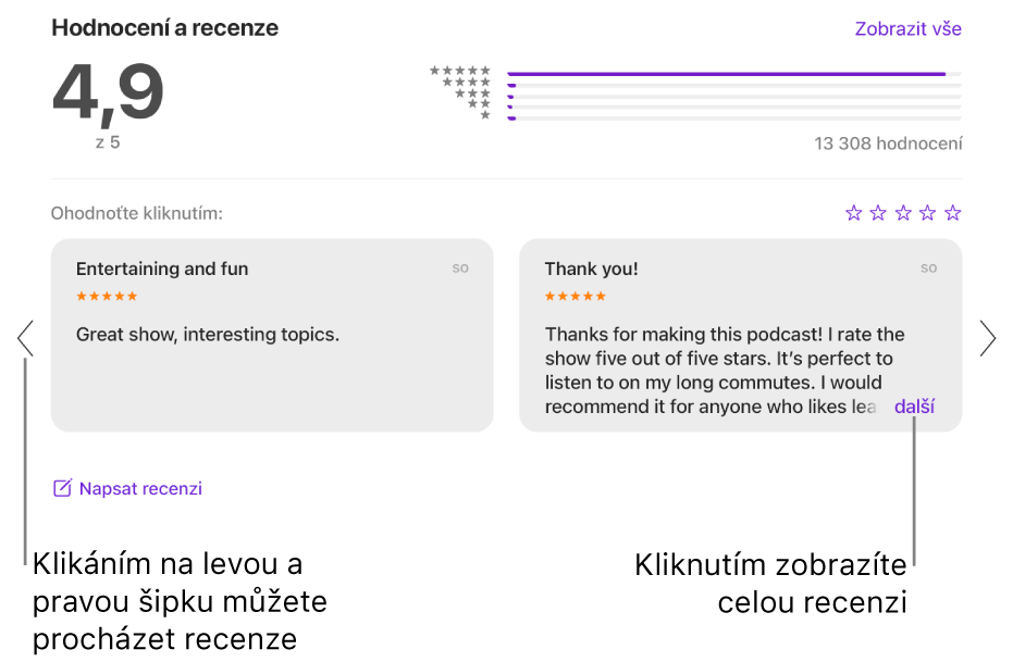 Sekce „Hodnocení a recenze“ pořadu v aplikaci Podcasty. Kliknutí na šipky doleva a doprava na okrajích obrazovky umožňuje posouvání dozadu nebo dopředu. Kliknutí na „více“ zobrazí celou recenzi
