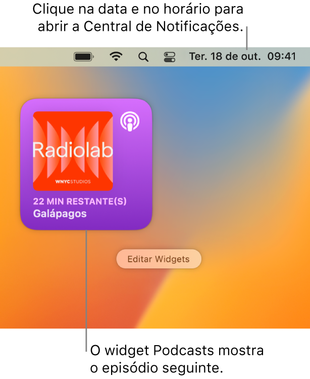 Widget Seguintes do app Podcasts mostrando um episódio a ser retomado. Clique na data e hora na barra de menus para abrir a Central de Notificações e personalizar os widgets.