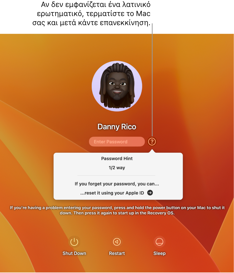 Η οθόνη εισόδου του Mac, όπου φαίνεται η υπόδειξη συνθηματικού και οδηγίες για επαναφορά του συνθηματικού σας.