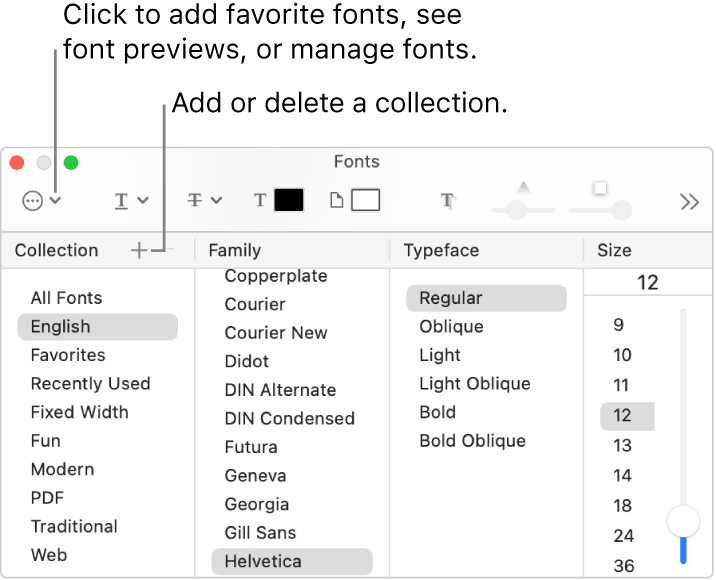 With the Fonts window, quickly add or delete collections, change font color, or perform actions like previewing or managing fonts, or adding to Favorites.