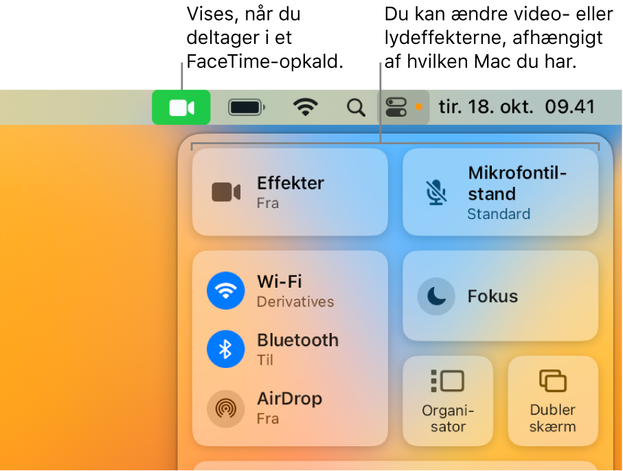 Kontrolcenter i øverste højre hjørne af skærmen på Mac, der viser symbolet for FaceTime (som vises, når du er med i et FaceTime-opkald) og Effekter og Tilstand (som ændrer videoen eller effekter afhængigt af din Mac).