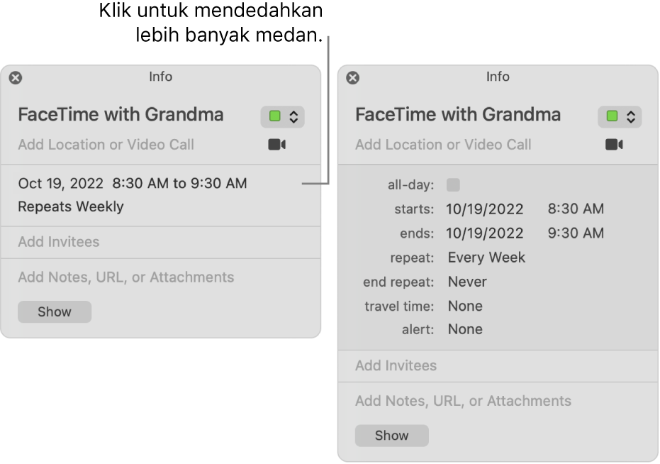 Imej di sebelah kiri menunjukkan tetingkap Info yang tidak dikembangkan untuk peristiwa. Di sebelah kanan, tetingkap Info untuk peristiwa yang sama dikembangkan untuk menunjukkan medan tambahan, seperti mula, akhir, ulang dan masa perjalanan.