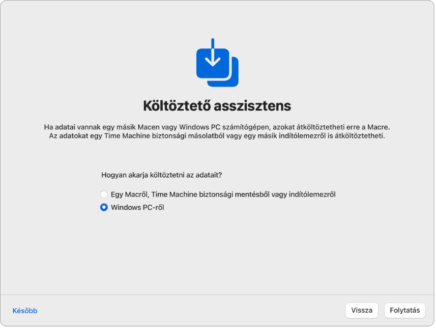 A Beállítási asszisztens egy képernyője a „Költöztető asszisztens” felirattal. Bejelölik az adatok Windows-számítógépről történő átvitelére szolgáló jelölőnégyzetet.