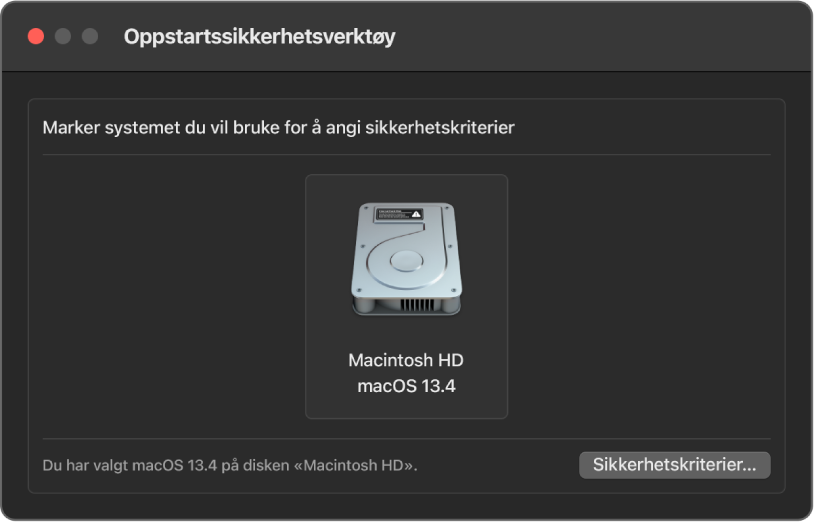 Oppstartssikkerhetsverktøy-vinduet er åpent, og Macintosh HD med macOS 13.4 er markert.