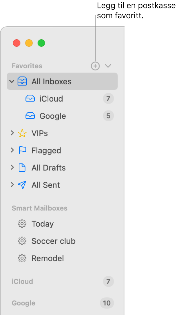 Mail-sidepanelet, som viser forskjellige kontoer, postkasser og områder som Favoritter og smarte postkasser. Øverst i sidepanelet klikker du på knappen til høyre for Favoritter for å legge til en postkasse i denne delen.