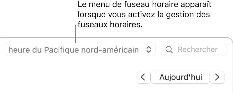 Le menu Fuseau horaire apparaît à gauche du champ de recherche, lorsque la prise en charge de cette fonctionnalité est activée