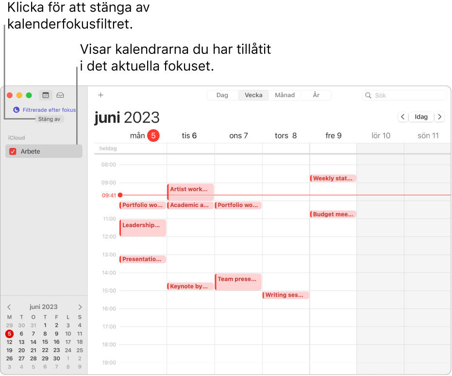 Ett kalenderfönster i veckovy visar endast kalendern Arbete i sidofältet efter att fokuset Arbete har aktiverats.