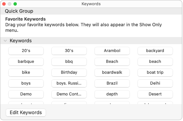 Keywords in the Keyword Manager window, with the Quick Group area at the top and an Edit Keywords button in the lower left.