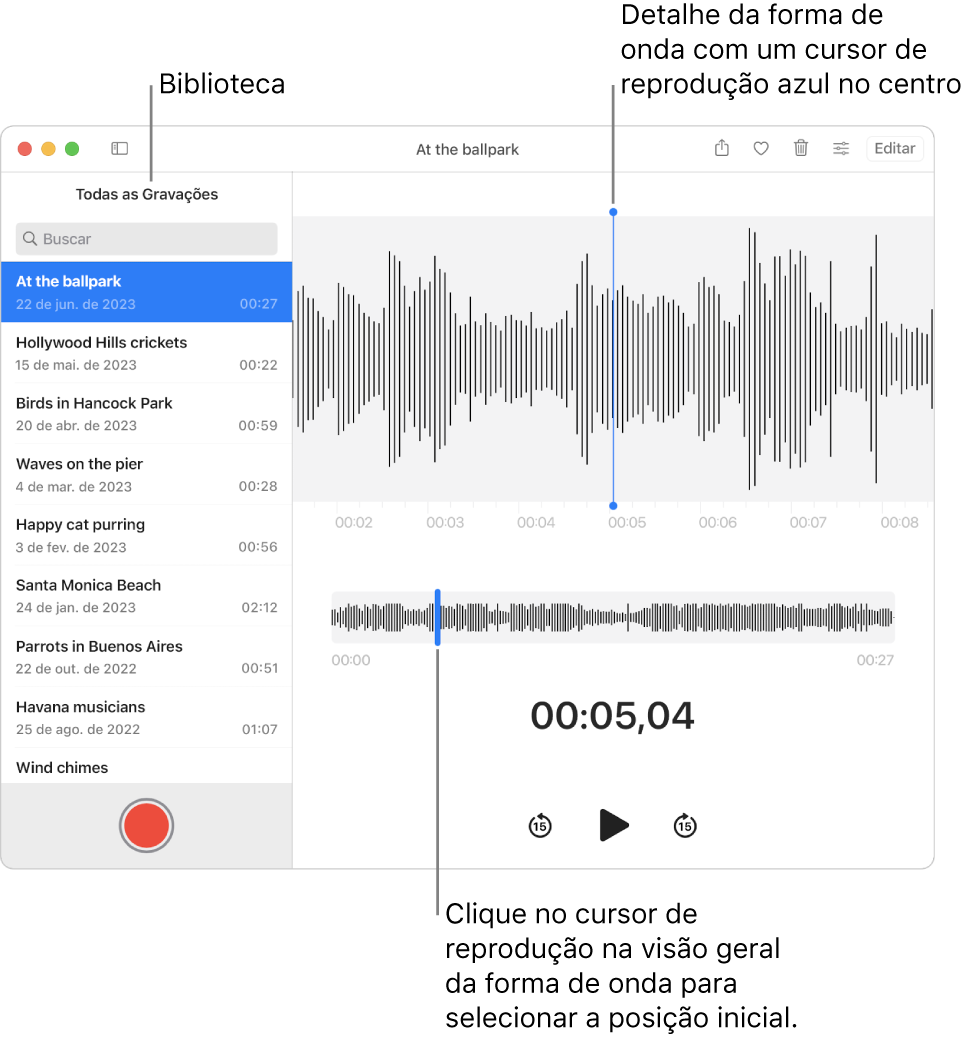 O app Gravador mostrando as gravações na biblioteca à esquerda. A gravação selecionada aparece na janela à direita da lista, como um detalhe de forma de onda com um indicador de reprodução azul no centro. Abaixo da gravação está a visão geral da forma de onda.