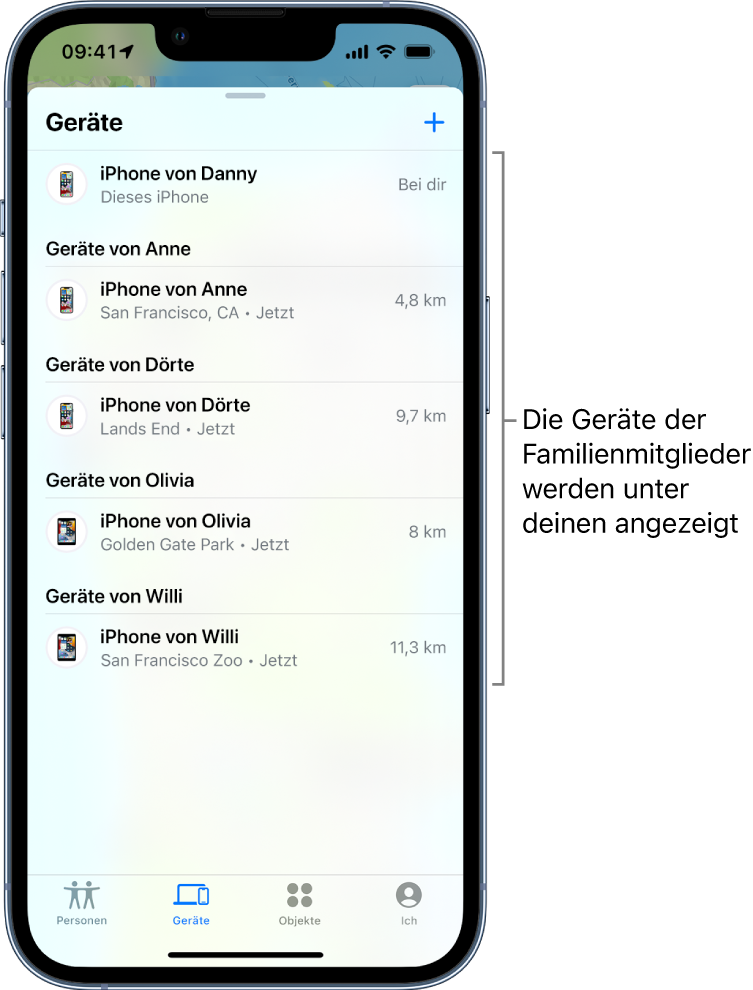 Der Tab „Geräte“ in der App „Wo ist?“. Daniels iPhone wird oben in der Liste angezeigt. Die Geräte von Ashley, Dawn, Olivia und Will werden darunter aufgeführt.