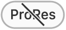 κουμπί «ProRes ανενεργό»