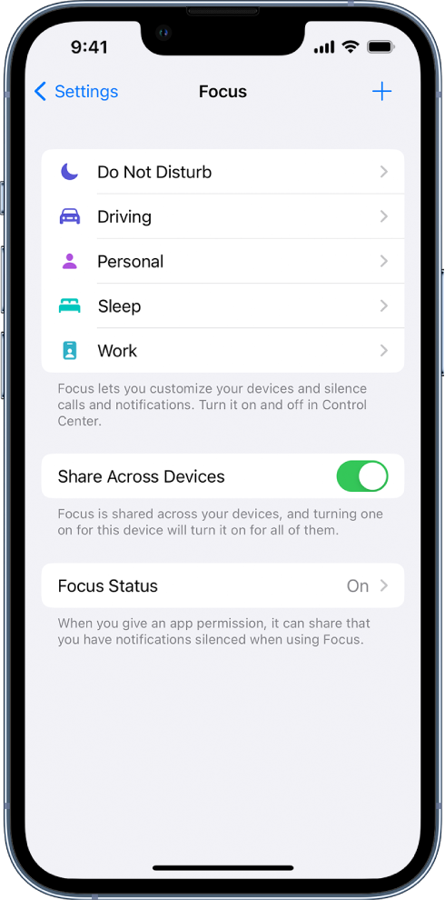  A screen showing five provided Focus options—Do Not Disturb, Driving, Personal, Sleep, and Work. The Share Across Devices button allows you to use the same Focus settings on all your Apple devices where you’re signed in with the same Apple ID.