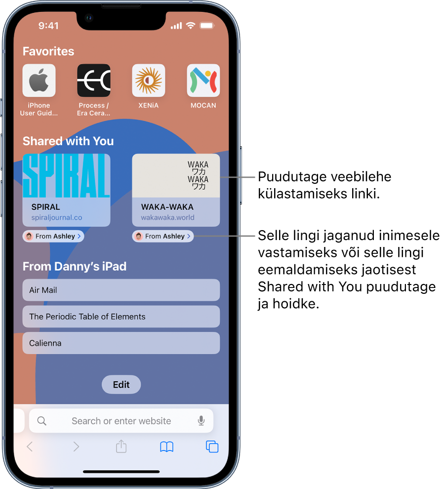 Safari avalehe alumises pooles on jaotis Shared with You koos kahe veebilehe eelvaatega. Veebisaitide eelvaadete all on sildid, kus on kirjas “From Ashley”. Veebisaidi külastamiseks puudutage eelvaadet või puudutage Ashleyle vastamiseks või lingi eemaldamiseks jaotisest Shared with You silti.